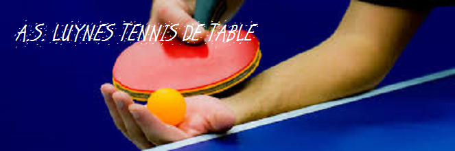 A.S. LUYNES TENNIS DE TABLE : site officiel du club de tennis de table de Luynes - clubeo