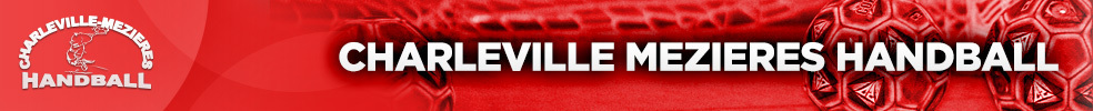 CHARLEVILLE MEZIERES HANDBALL : site officiel du club de handball de CHARLEVILLE MEZIERES - clubeo