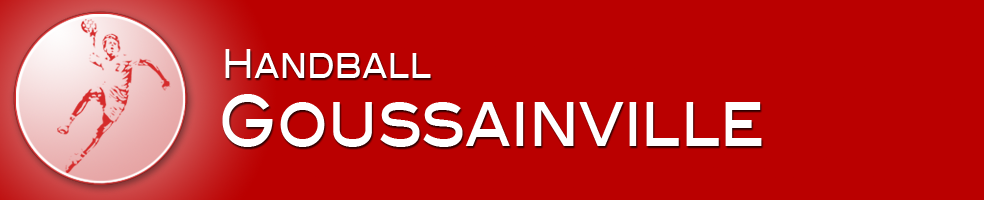 Handball Goussainville : site officiel du club de handball de GOUSSAINVILLE - clubeo